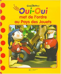 Oui-Oui met de l'ordre au pays des jouets